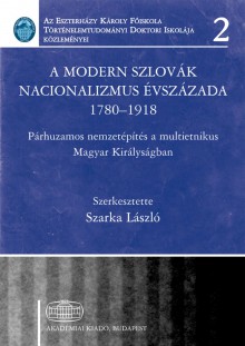 A modern szlovák nacionalizmus évszázada 1780-1918
