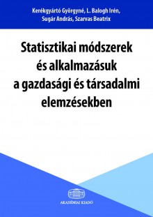 Statisztikai módszerek és alkalmazásuk a gazdasági és társadalmi elemzésekben