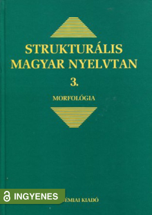 Strukturális magyar nyelvtan 3.
