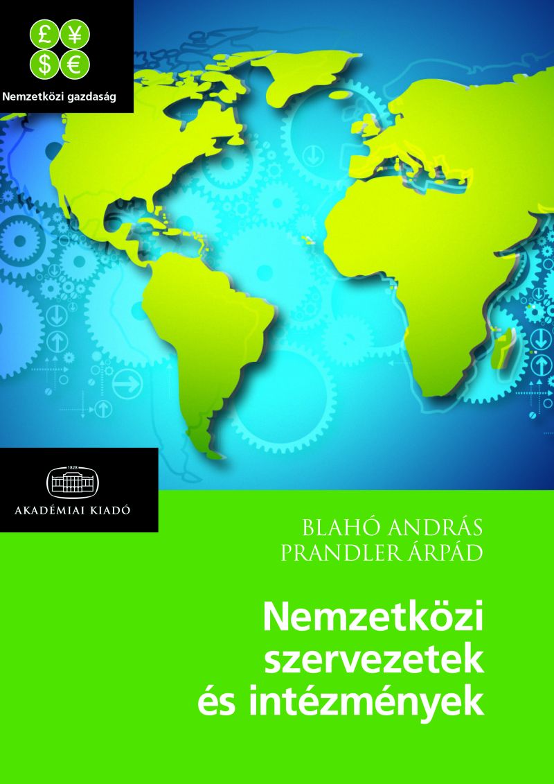 Blahó András, Prandler Árpád (szerk.): Nemzetközi szervezetek és intézmények