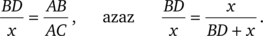 Matematikai arányok és egyenletek Matematikai arányok és egyenletek: BD/x = AB/AC, azaz BD/x = x/(BD + x).