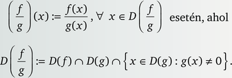 Matematikai kifejezések a függvények osztásának definíciójáról és tartományáról.