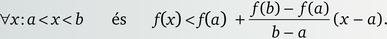 Matematikai egyenlőtlenség függvények viselkedéséről Matematikai egyenlőtlenség, amely a függvények viselkedését írja le egy adott intervallumban.