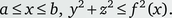 Matematikai egyenlőtlenségek a változók között Matematikai egyenlőtlenségek: a ≤ x ≤ b, y² + z² ≤ f²(x), változók közötti kapcsolatok.