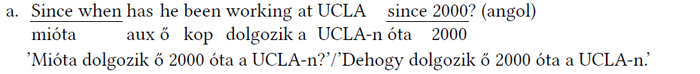 Angol mondat és magyar fordítása, szerkezeti elemzés: 'Since when has he been working at UCLA since 2000?'