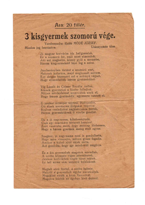 Nyomtatott vers három gyermek tragikus haláláról, ifjabb Móde József által írt, Jászberényben játszódik.