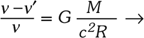 Gravitációs vöröseltolódás képlete Fizikai képlet a gravitációs vöröseltolódás leírására: v - v' / v = G M / c^2 R