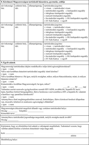 Magyarországi tartózkodási engedély kérelem formanyomtatvány Magyarországi tartózkodási engedély kérelem formanyomtatvány részlete családtagok és egyéb adatokkal.