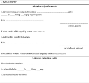 Tartózkodási engedély kérelem formanyomtatvány Hivatalos formanyomtatvány a tartózkodási engedély kérelem teljesítéséhez vagy elutasításához.