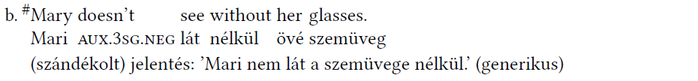 Angol mondat és magyar elemzése, Mari nem lát a szemüvege nélkül, generikus jelentés