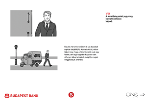 Budapest Bank kamatmentes hitel reklám storyboard Storyboard egy kamatmentes hitel reklámhoz, háromkerekű járművel és öltönyös férfival.