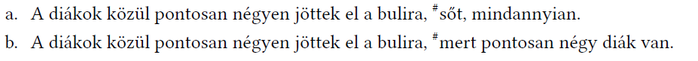 Diákok bulin való részvételéről szóló mondatok Két mondat a diákok bulin való részvételéről, különböző okokkal.