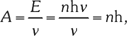 Fizikai képlet az energia és frekvencia kapcsolatáról Fizikai képlet: A = E / ν = nhν / ν = nh, az energia és frekvencia kapcsolatát mutatja.