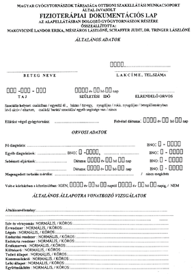 Fizioterápiás dokumentációs lap, amely tartalmazza a beteg és orvosi adatokat, valamint az állapotra vonatkozó vizsgálatokat.