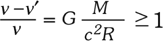 Gravitációs vöröseltolódás egyenlet Fizikai egyenlet a gravitációs vöröseltolódás feltételéről: v - v' / v = G M / c^2 R ≥ 1