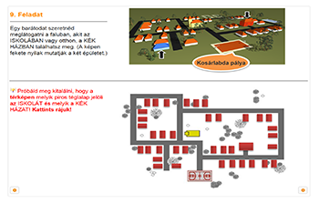Feladat, amelyben meg kell találni a térképen az iskolát és a kék házat piros téglalapok között.