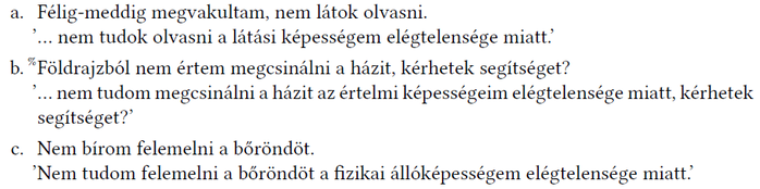 Három mondat, amelyek a látási, értelmi és fizikai képességek elégtelenségét fejezik ki.