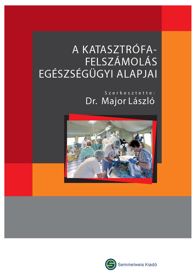 A katasztrófafelszámolás egészségügyi alapjai