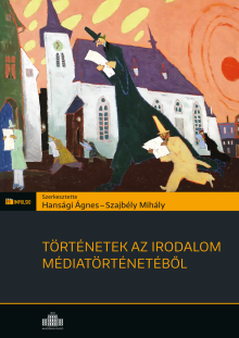 Történetek az irodalom médiatörténetéből