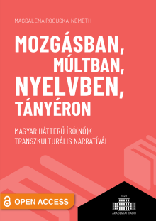 Mozgásban, múltban, nyelvben, tányéron