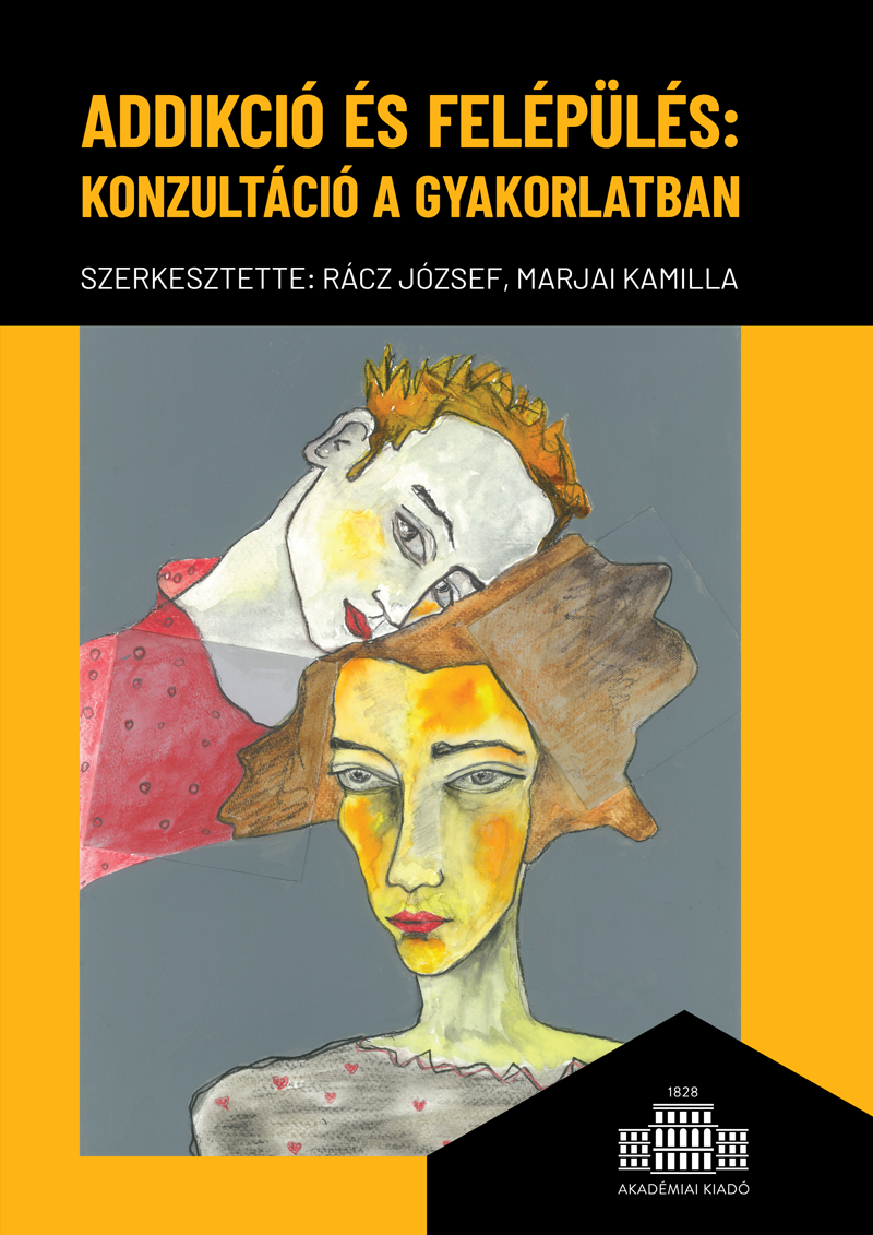 Addikció és felépülés: konzultáció a gyakorlatban