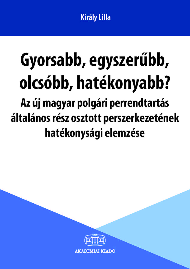 Gyorsabb, egyszerűbb, olcsóbb, hatékonyabb?
