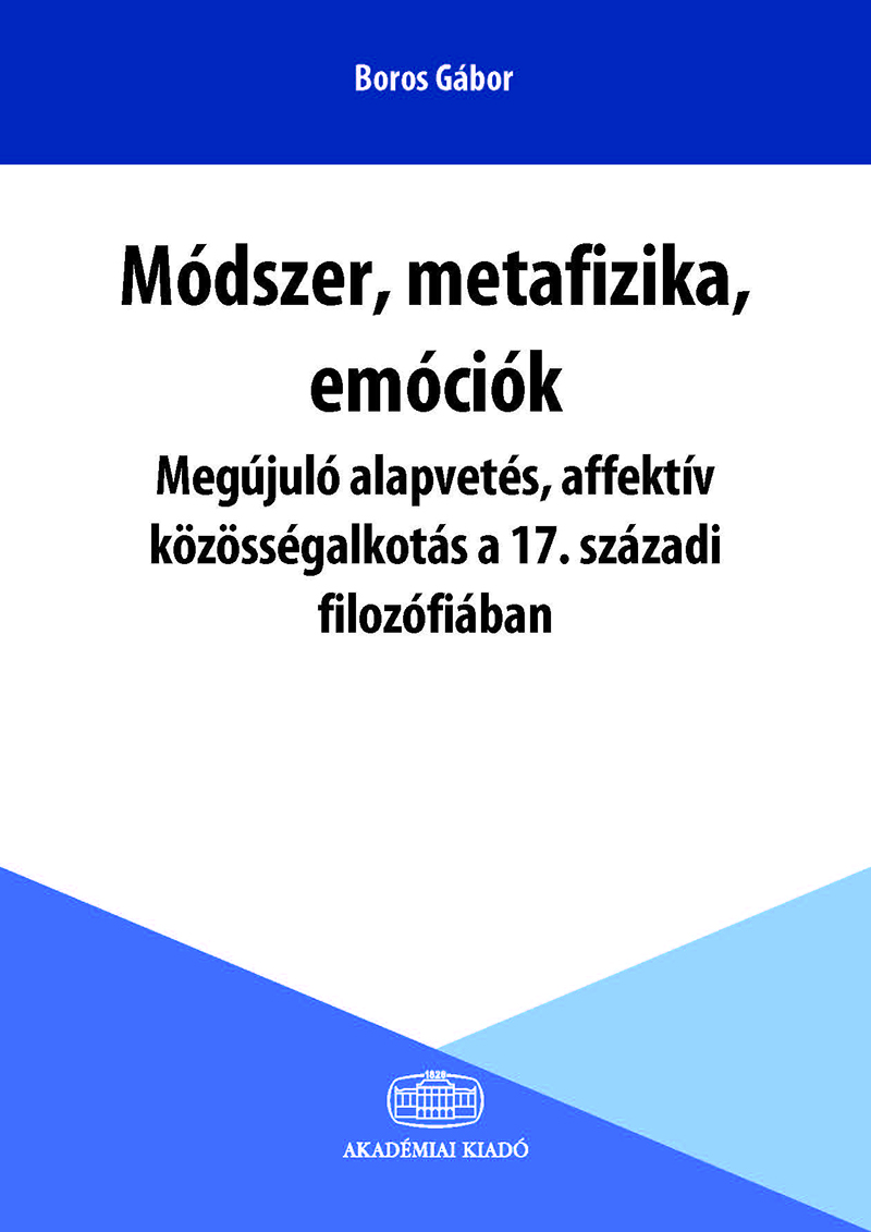 Módszer, metafizika, emóciók