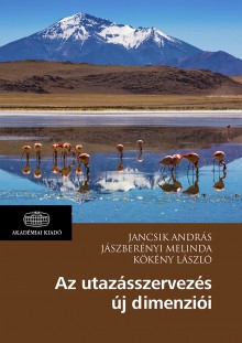 Az utazásszervezés új dimenziói