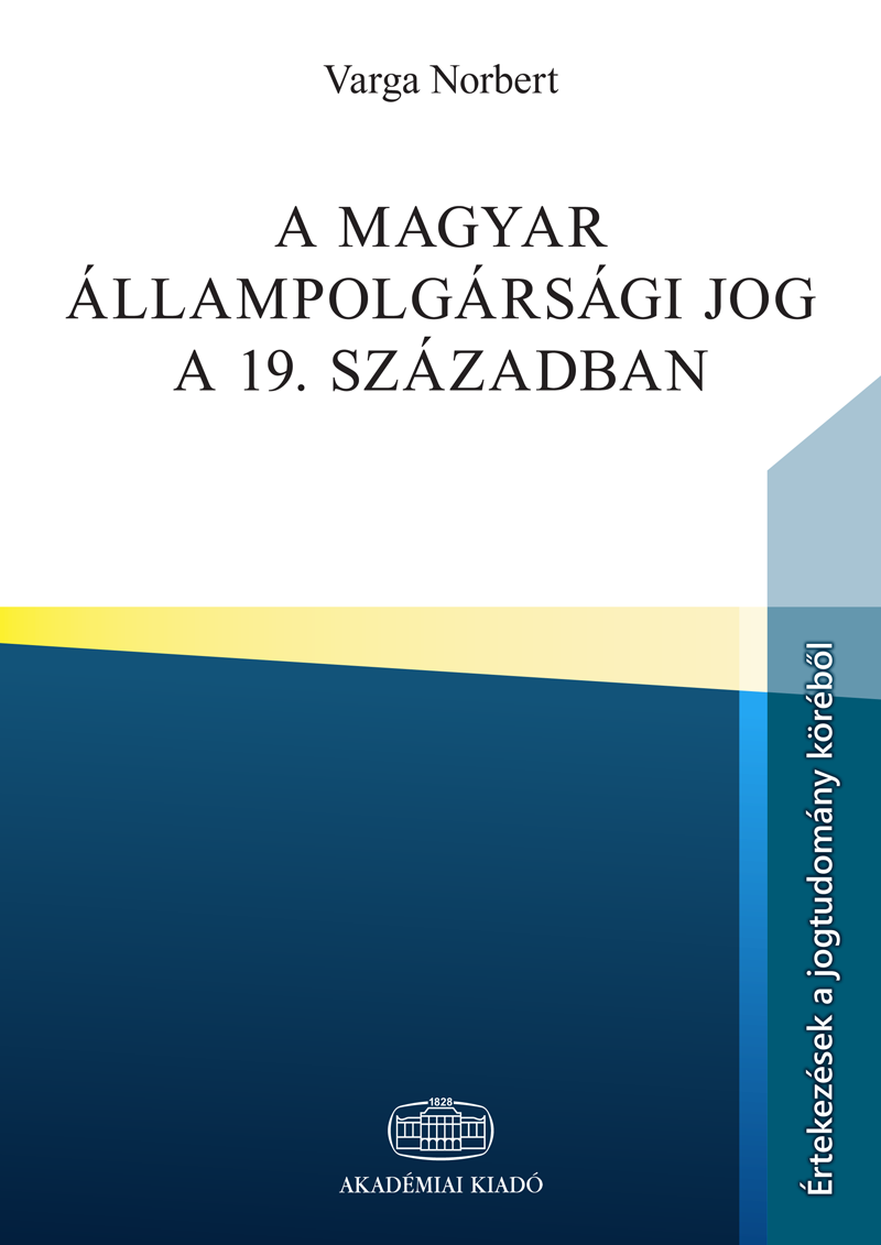 A magyar állampolgársági jog a 19. században