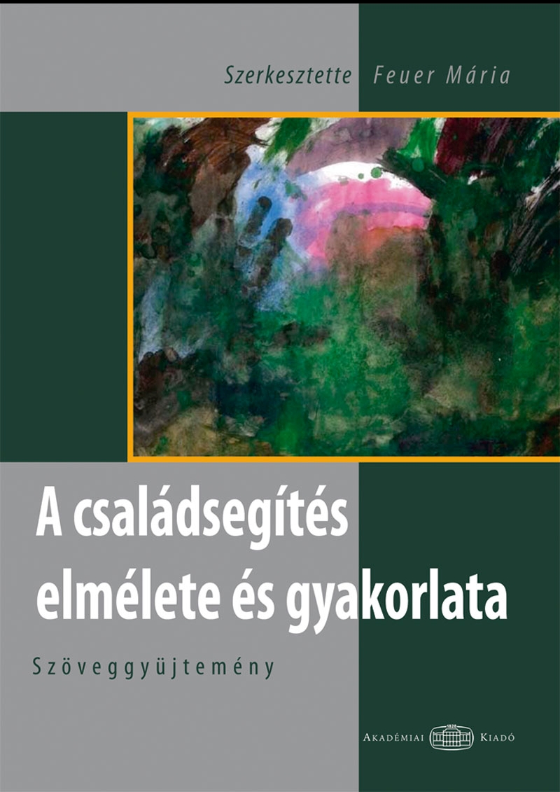 A családsegítés elmélete és gyakorlata