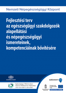Fejlesztési terv az egészségügyi szakdolgozók alapellátási és népegészségügyi ismereteinek, kompetenciáinak bővítésére