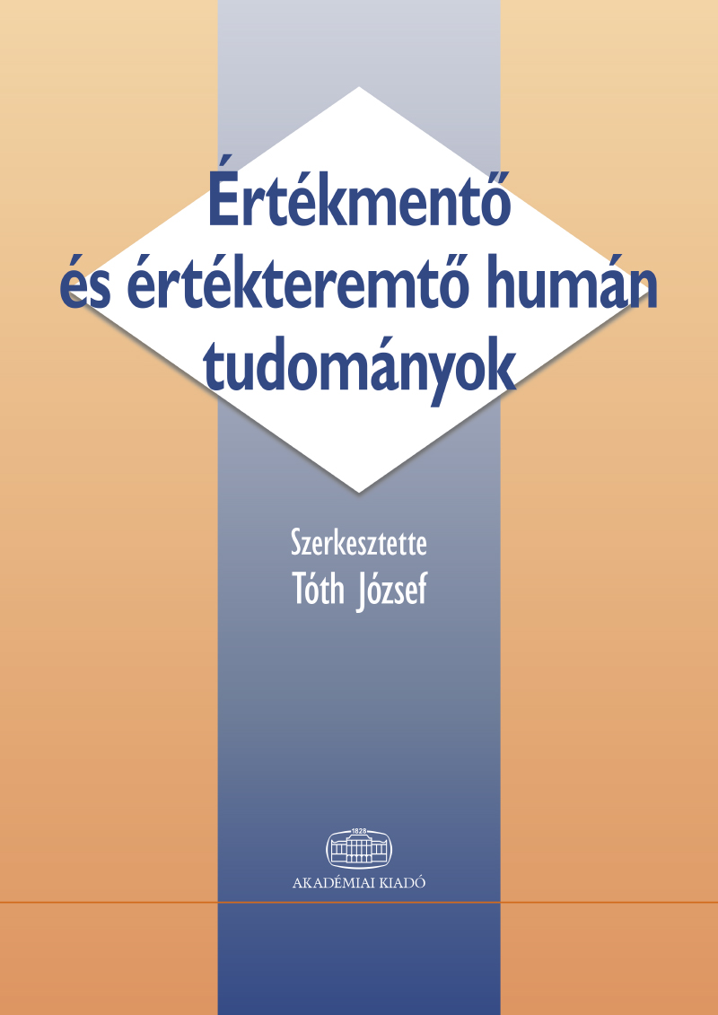 Értékmentő és értékteremtő humán tudományok