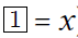Matematikai egyenlet: négyzetgyök 1 egyenlő x Matematikai egyenlet, ahol a négyzetgyök alatt 1 van, és ez egyenlő x-szel.