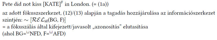 Nyelvészeti elemzés a tagadás és fókuszálás szerepéről az információszerkezetben, példamondattal és jelmagyarázattal.