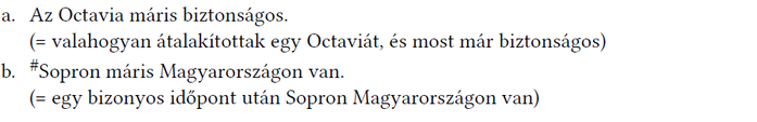 Octavia biztonságos és Sopron Magyarországon van Két mondat: Az Octavia biztonságos és Sopron Magyarországon van, magyarázatokkal.