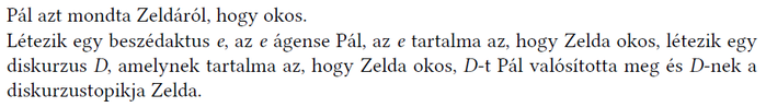 Pál kijelentése Zeldáról, hogy okos, és annak logikai elemzése a beszédaktus és diskurzus fogalmaival.