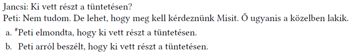 Párbeszéd a tüntetésen résztvevőkről Jancsi és Peti beszélgetése a tüntetésen résztvevőkről, Misi megkérdezése.