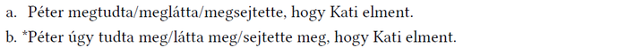 Péter tudása Kati távozásáról Két mondat Péter tudásának különböző módjairól Kati távozásáról.