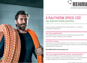 RAUTHERM SPEED cső előnyei a REHAU-tól Férfi narancssárga csövekkel, RAUTHERM SPEED cső előnyei: hajlékonyság, PE-Xa minőség, tapadófelület.