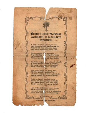 Régi, szakadt papírlap vallásos ének szövegével Szűz Máriáról, Azulkáról és a hét árva történetéről.