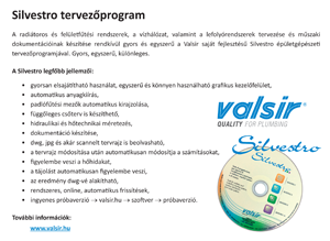 Silvestro épületgépészeti tervezőprogram bemutatása Silvestro tervezőprogram bemutatása, jellemzői és további információk a valsir.hu weboldalon.