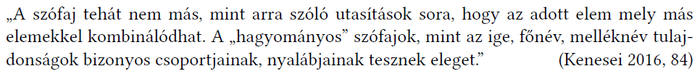 Kenesei idézet a szófajok definíciójáról Idézet Kenesei 2016-os munkájából a szófajok definíciójáról, amely a szófajok kombinálódását tárgyalja.