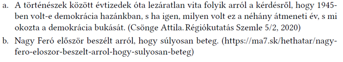 Két idézet: egyik a demokrácia történelmi kérdéseiről, másik Nagy Feró betegségéről szól.