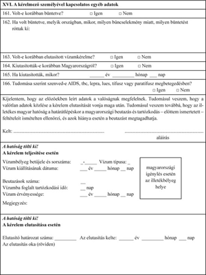 Vízumkérelem formanyomtatvány személyes adatokkal Vízumkérelem formanyomtatvány, amely a kérelmező személyes adatait és hatósági kitöltést tartalmazza.